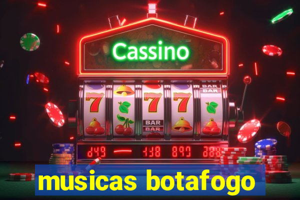 musicas botafogo